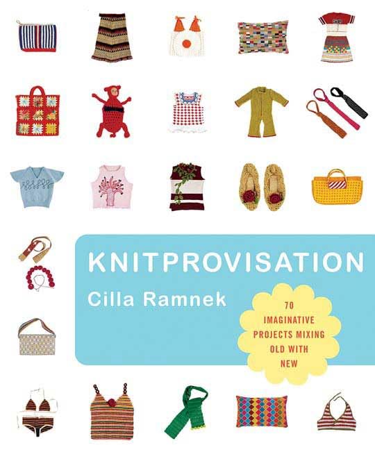 Knitprovisation by Cilla Ramnek