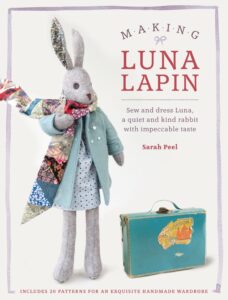 Making Luna Lapin sewing book by Sarah peel