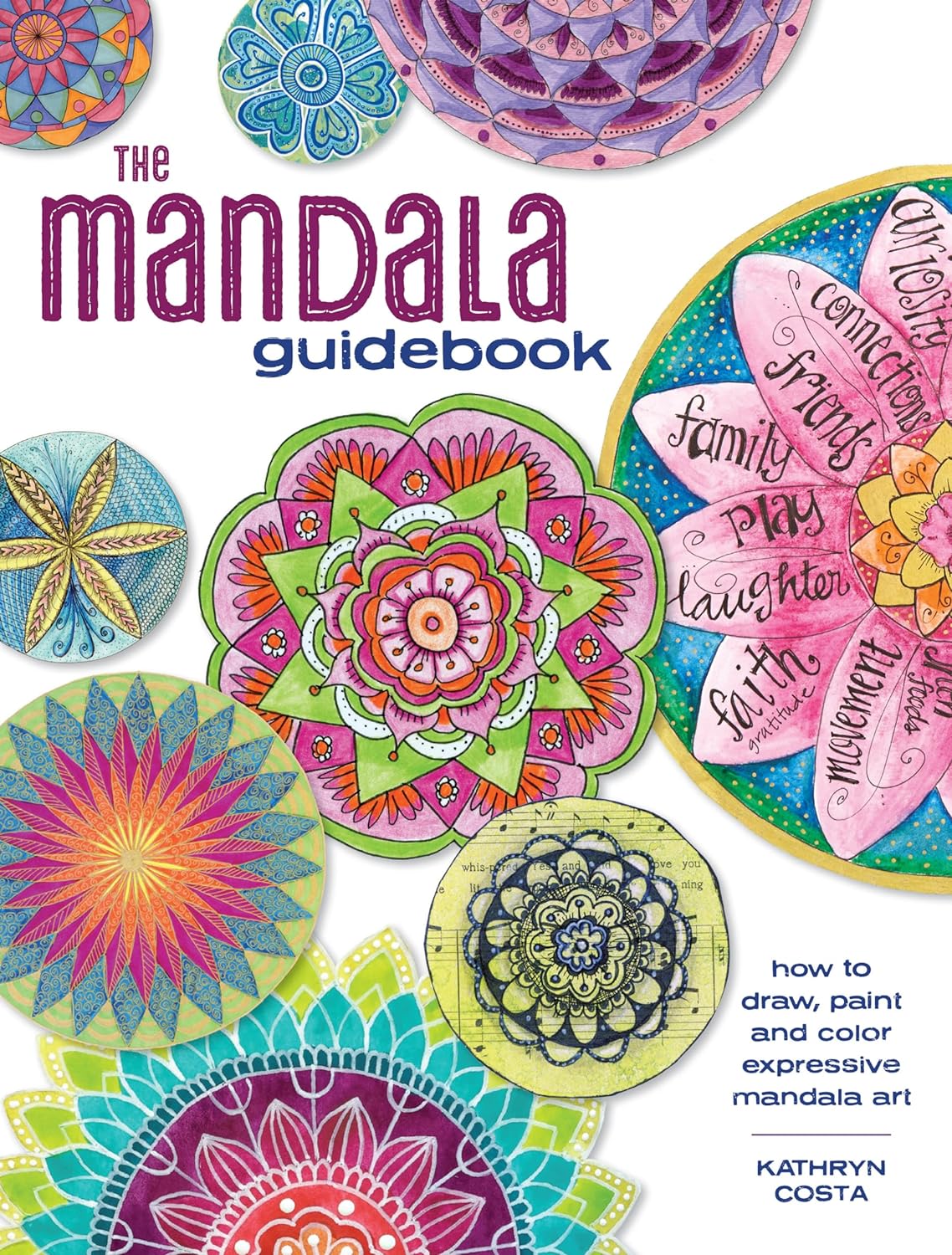 The mandala guidebook how to draw painta nd color expressive mandala art by Kathryn Costa