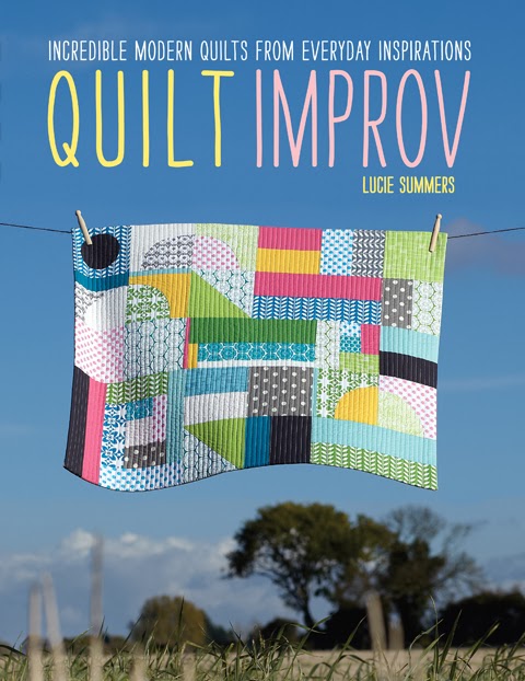 Review of the book Quilt Improv  Incredible Quilts from Everyday Inspirations by Lucie Summers