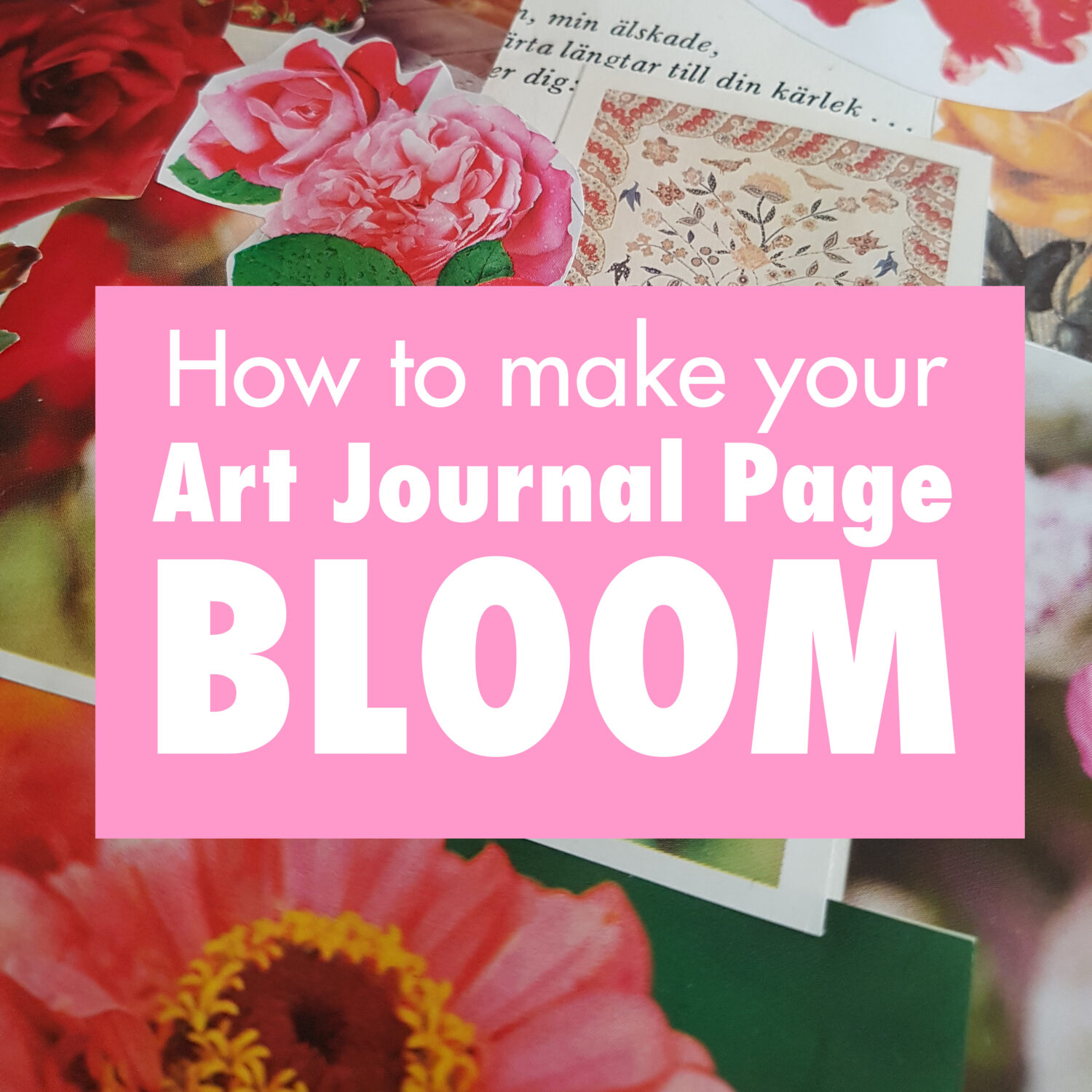 How to make your Art Journal Page Bloom - tutorial by iHanna