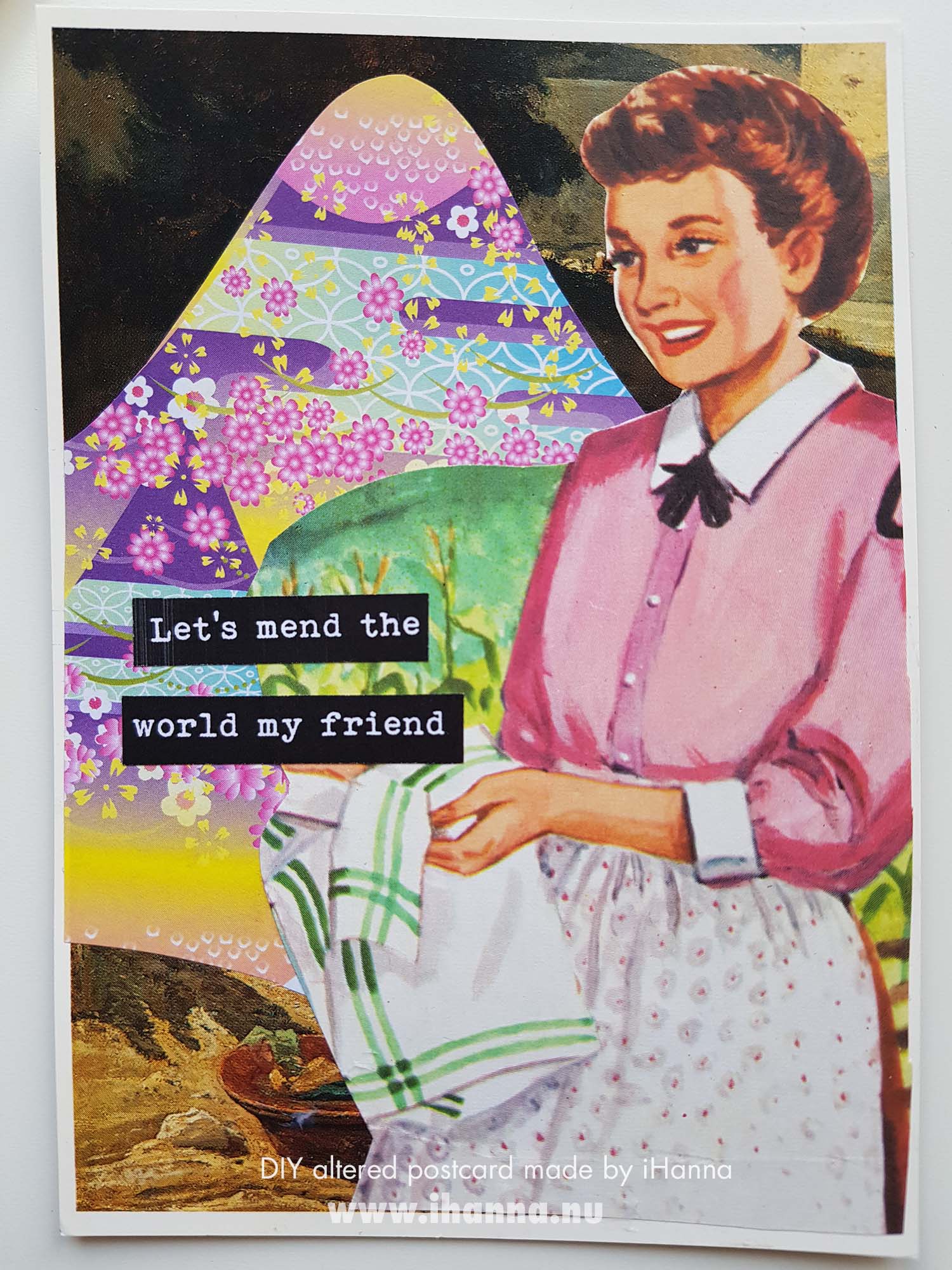 Mending mam friend - Altered DIY Postcard collage by iHanna (Copyright Hanna Andersson)